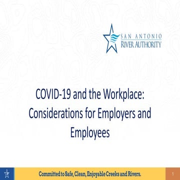 COVID-19 and the Workplace: Considerations for the Employers & Employees, Bruce Knott - San Antonio River Authority