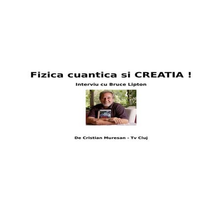Bruce lipton fizica cuantica si creatia