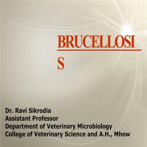 brucellosis.pptxHhjjkkkkmmkkkkllkkouyfdesvuivdez