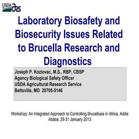 Laboratory biosafety and biosecurity issues related to Brucella research and ...