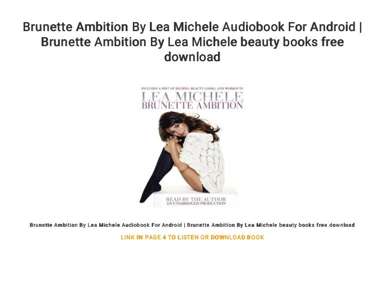 Brunette Ambition By Lea Michele Audiobook For Android Brunette Amb