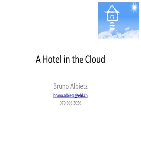 TpM2013: Bruno Albietz : A Hotel in the Cloud