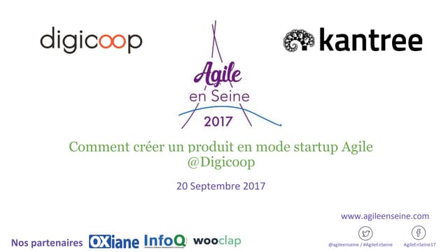 Comment créer un produit en mode startup Agile @Digicoop - Maxime Bouroumeau-...