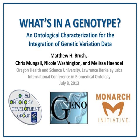 What's In a Genotype?: An Ontological Characterization for the Integration of...