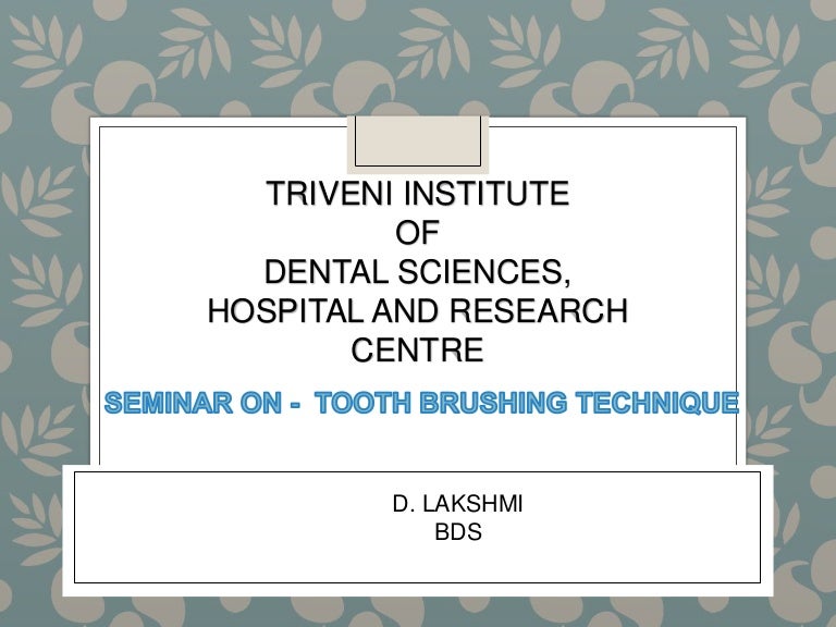 brushing techniques brushing techniques