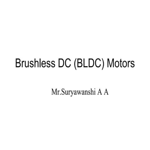 Brushless dc (bldc) motors