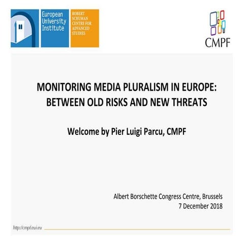 Measuring Media Pluralism in Europe - Between Old Risk and New Threats