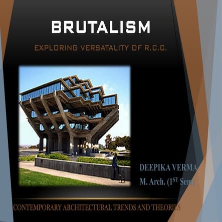 Brutalism Architecture (EXPLORING VERSATALITY OF R.C.C.)