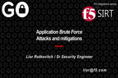 WAF ASM / Advance WAF - Brute force   lior rotkovitch  f5 sirt v5 clean