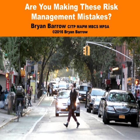 Bryan barrow   are you making these risk management mistakes