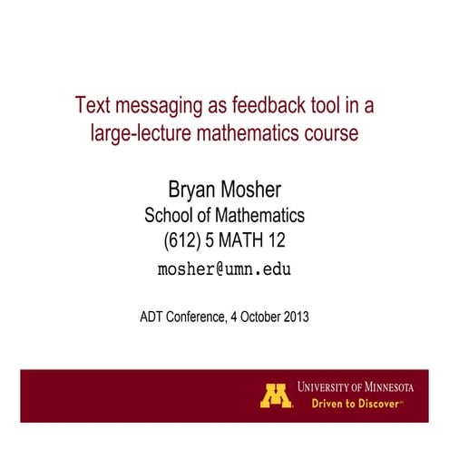 Bryan Mosher: Text Messaging as Feedback Tool 2013 ADT Conference