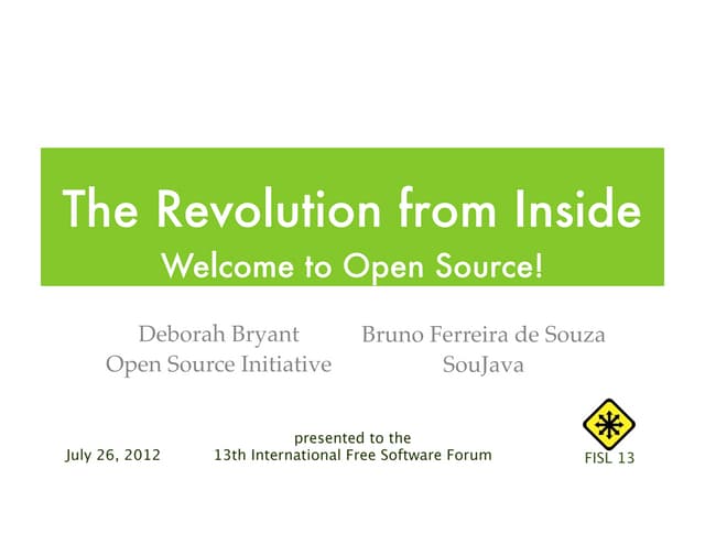 The Revolution from Inside: Welcome to Open Source