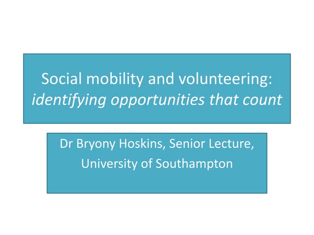 Social mobility and volunteering: Identifying opportunities that count