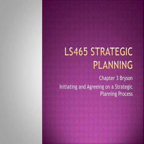 Bryson. chapter 3. initiating and agreeing on a strategic planning ...