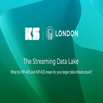 The Streaming Data Lake - What Do KIP-405 and KIP-833 Mean for Your Larger Da...