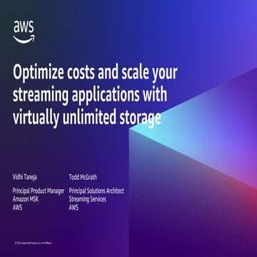 Optimize Costs and Scale Your Streaming Applications with Virtually Unlimited...