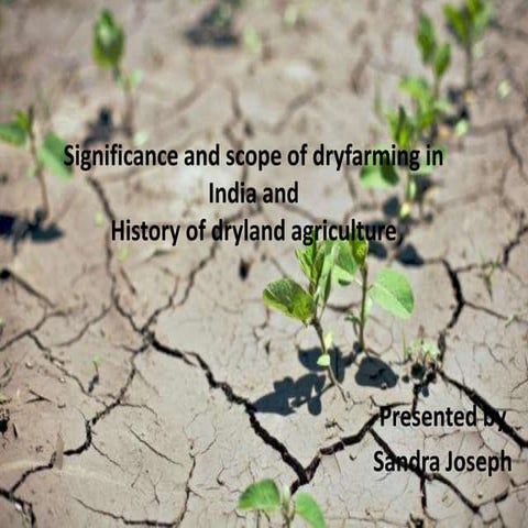 DRYFARMING AND DRYLAND AGRICULTURE