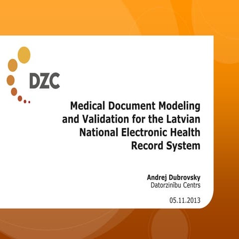 'HL7 CDA modeling and development for Latvian National Electronic Health Reco...