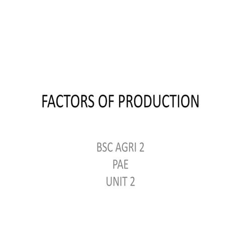 Bsc agri  2 pae  u-2.2 factors of production