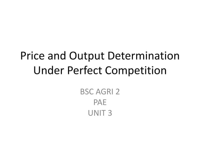 Bsc agri  2 pae  u-3 perfect-competition