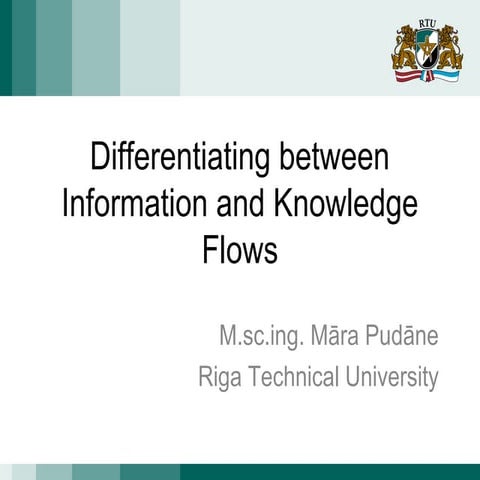 'Differentiating between Information and Knowledge Flows by Mara Pudane, LV