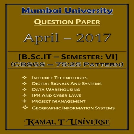 B.Sc.IT: Semester - VI (April - 2017) [CBSGS - 75:25 Pattern | Question Paper]