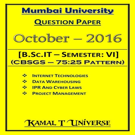 B.Sc.IT: Semester - VI (October - 2016) [CBSGS - 75:25 Pattern | Question Paper]