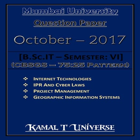 B.Sc.IT: Semester - VI (October - 2017) [CBSGS - 75:25 Pattern | Question Paper]