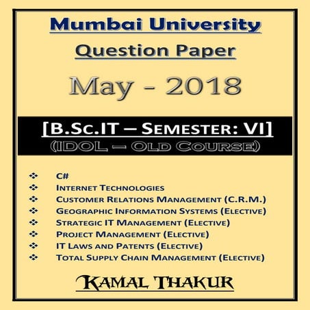 B.SC.IT: Semester - VI (May - 2018) [IDOL - Old Course | Question Paper]