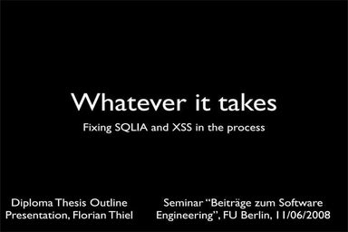 Whatever it takes - Fixing SQLIA and XSS in the process