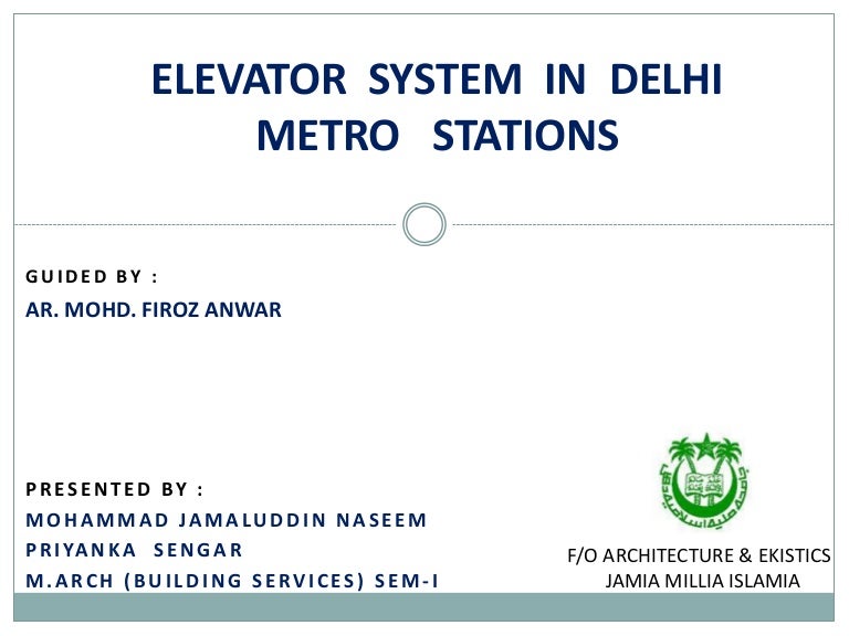 Elevator System In Delhi Metro Stations