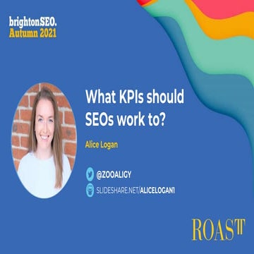 What KPIs should SEOs work towards? | BSEO September 2021 