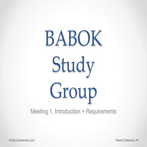 BABOK Study Group - meeting 1