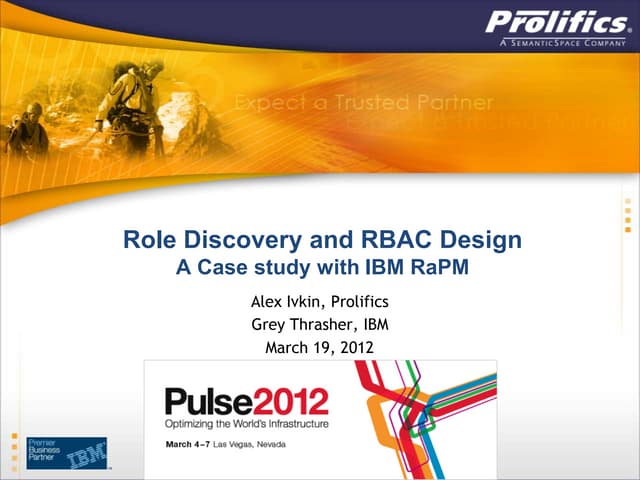 Role Discovery and RBAC Design: A Case Study with IBM Role and Policy Modeler