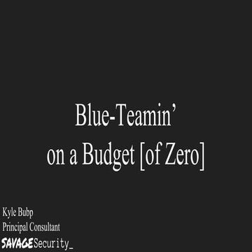 Blue Teamin' on a Budget [of zero]