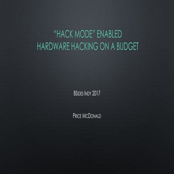 BSides Indy 2017 - Hardware Hacking - Abusing the Things