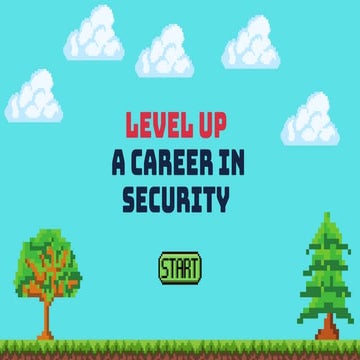 Level Up - A Career in Security
