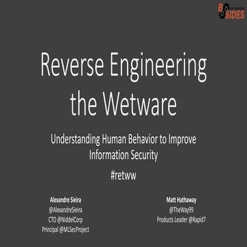 Reverse Engineering the Wetware: Understanding Human Behavior to Improve Info...