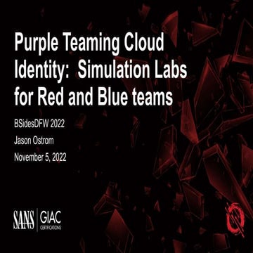 BSidesDFW2022-PurpleTeam_Cloud_Identity.pptx