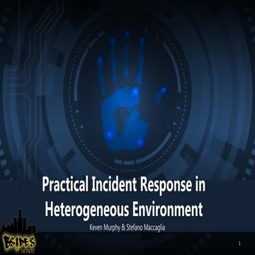 BSides IR in Heterogeneous Environment