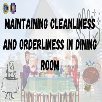 MAINTANING CLEANLINESS AND ORDERLINES IN DINIG ROOM.pptx