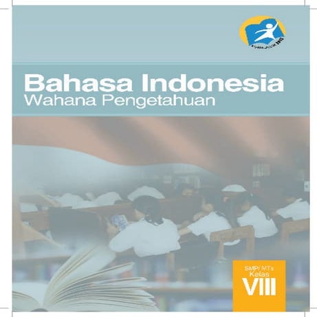 Buku Siswa Bahasa indonesia Kelas VIII SMP Kurikulum 2013