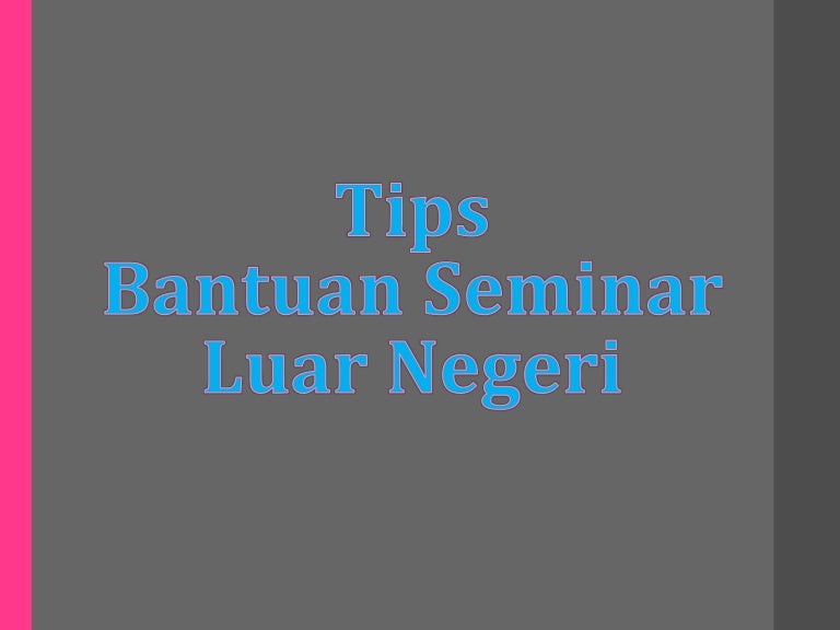 Bantuan seminar luar negeri