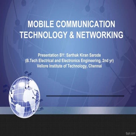 Mobile communication Technology and Networking