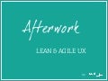 Lean & Agile UX - afterwork Axance