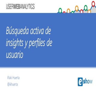 Búsqueda activa de insights y perfi...