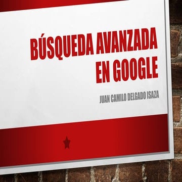 Búsqueda avanzada en Google, Google academico y Google libros