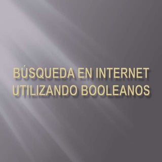 Búsqueda en Internet utilizando boo...