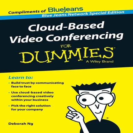 Cloud-Based Video Conferencing for Dummies