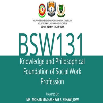BSW131 Knowledge and Philosophical Foundation of Social Work Profession - Cha...